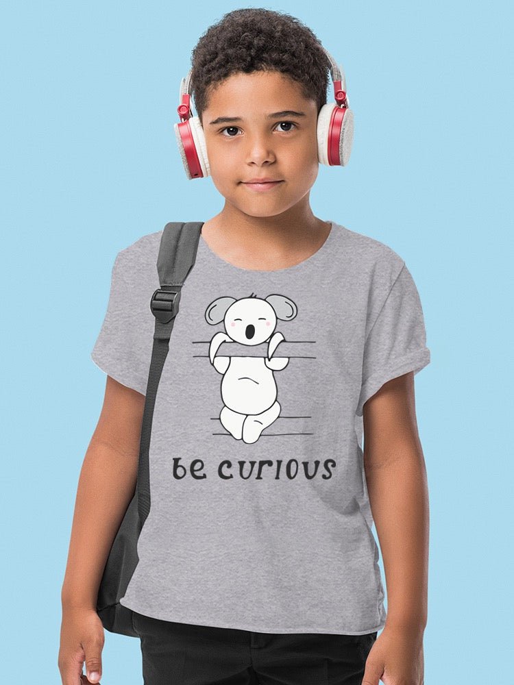 Be Curious Koala T-shirt -Image by Shutterstock - Drakoi Marketplace