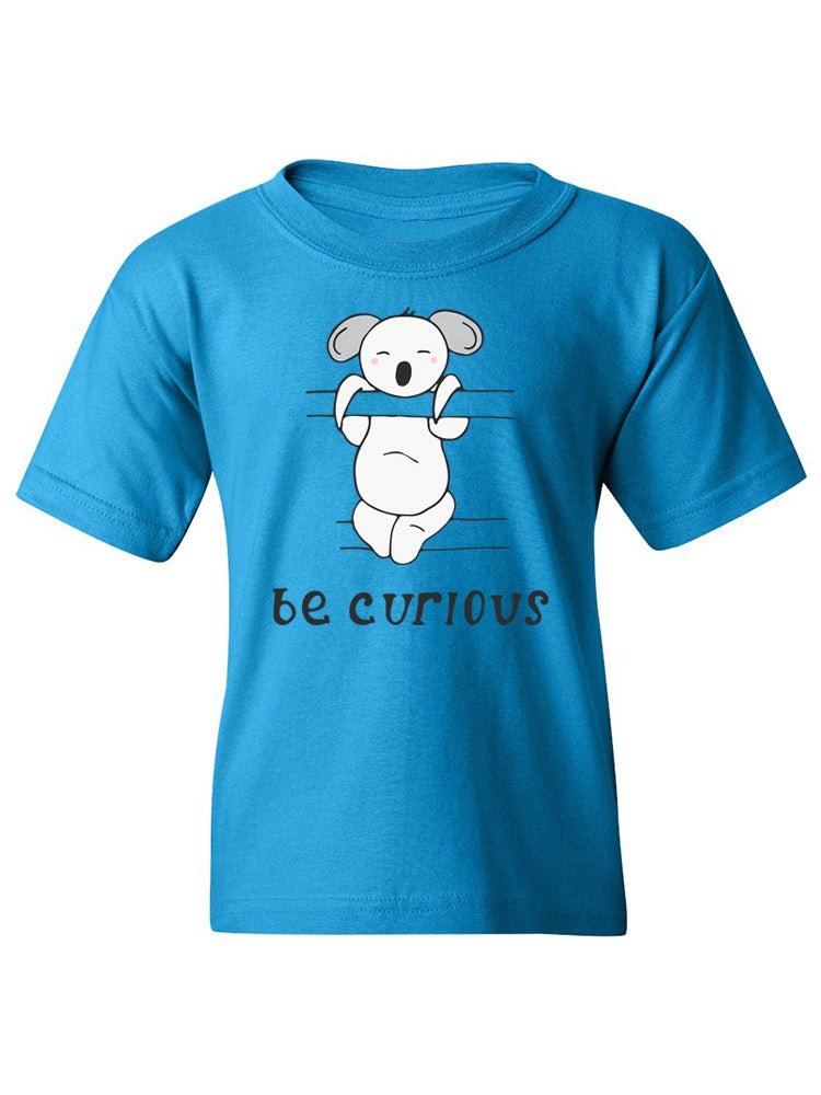 Be Curious Koala T-shirt -Image by Shutterstock - Drakoi Marketplace