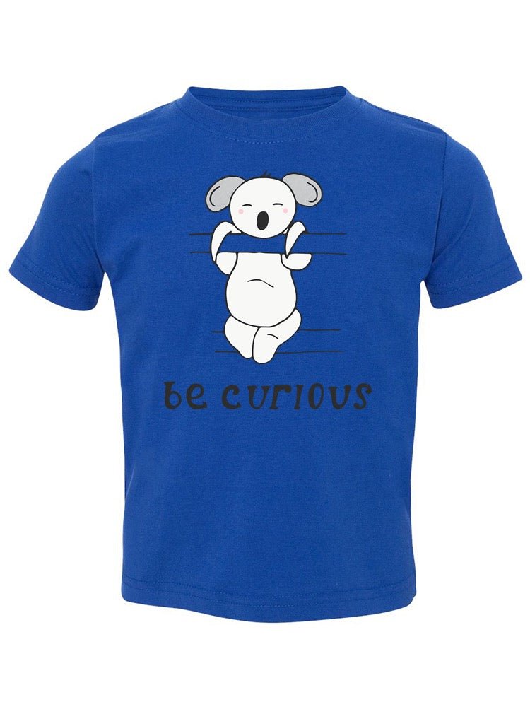 Be Curious Koala T-shirt -Image by Shutterstock - Drakoi Marketplace