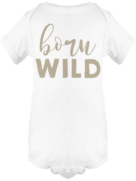 Born Wild Baby's Bodysuit - Drakoi Marketplace