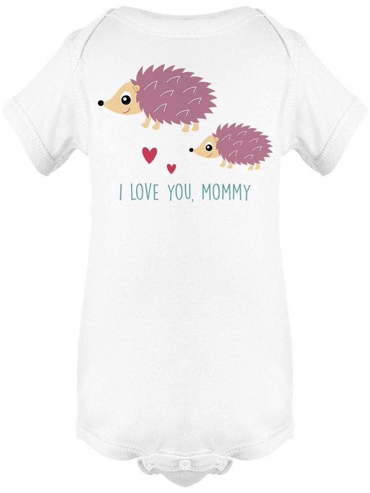 Love You Mommy Hedgehog Drawing Bodysuit Baby's -Image by Shutterstock - Drakoi Marketplace