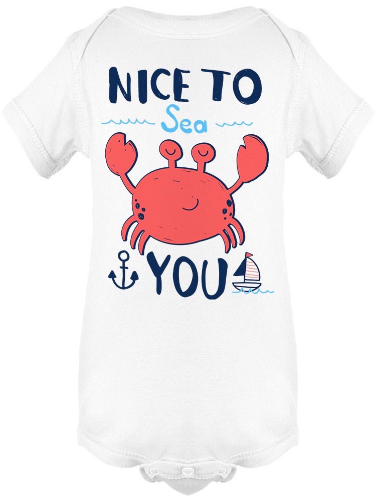 Nice To Sea You Crab Bodysuit Baby's -Image by Shutterstock - Drakoi Marketplace